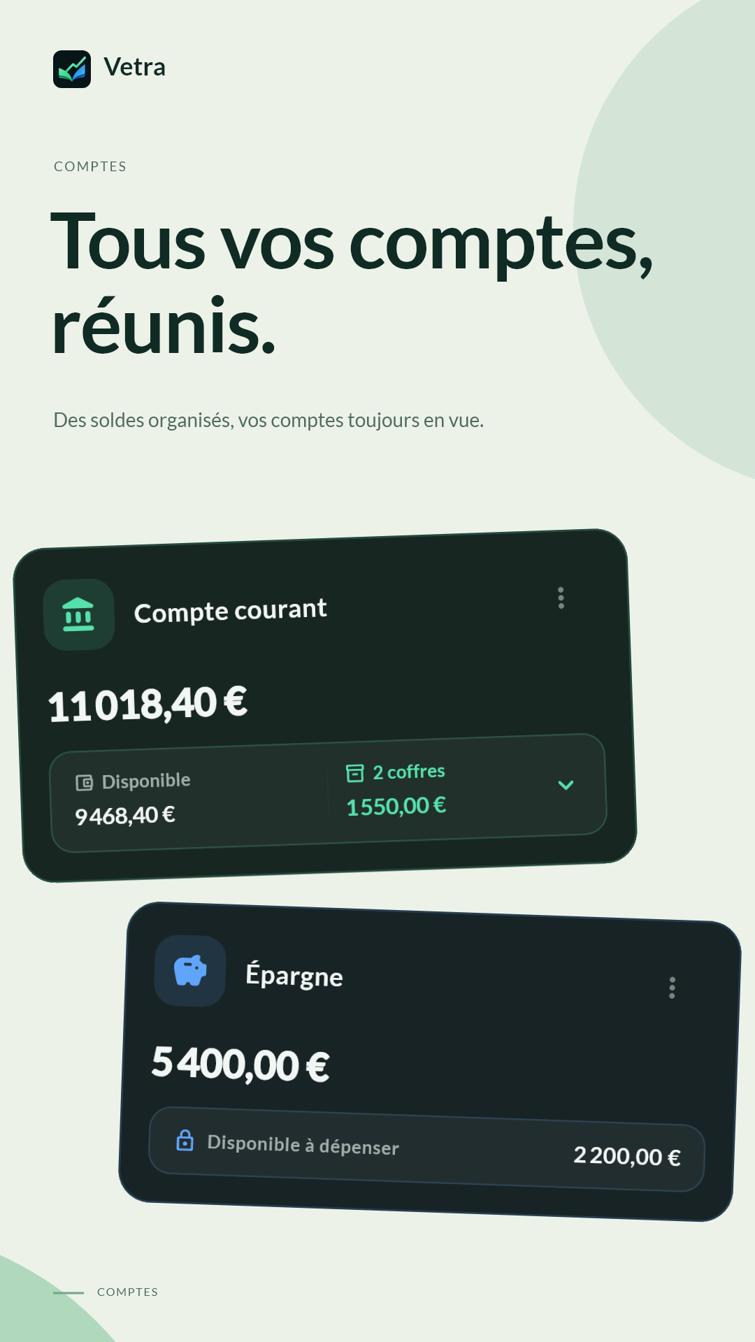 Tous vos comptes au même endroit